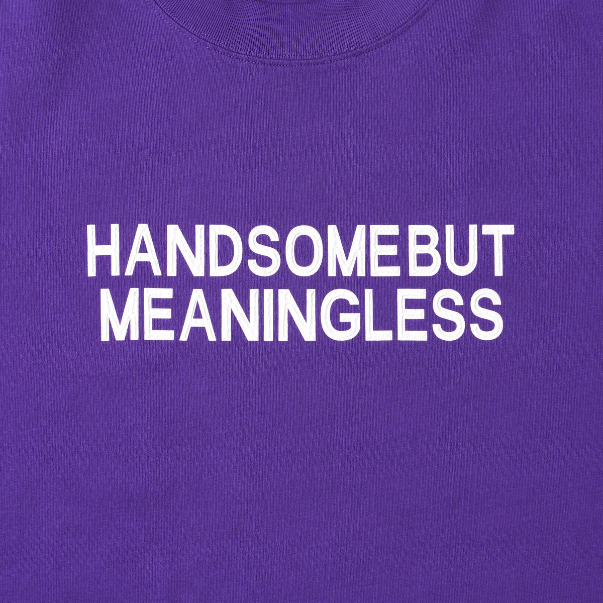 HANDSOME BUT MEANINGLESS